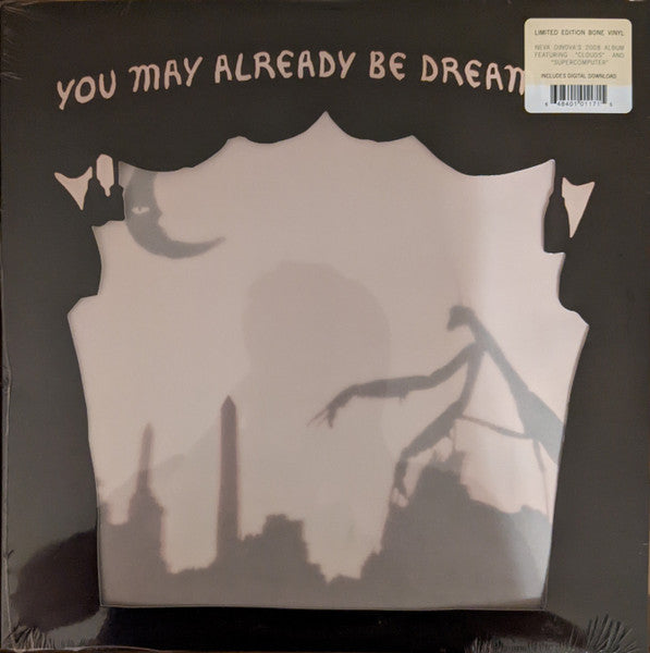 Neva Dinova – You May Already Be Dreaming (Opaque Bone Vinyl) 🇺🇸
