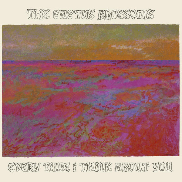 Cactus Blossoms – Every Time I Think About You (Bronze Vinyl) (I) 🇺🇸