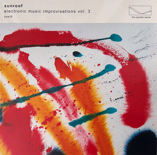 Sunroof – Electronic Music Improvisations, VOL. 3 🇺🇸
