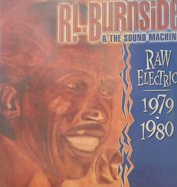 R.l. & the Sound MacHine Burnside – Raw Electric: 1979-1980 🇺🇸