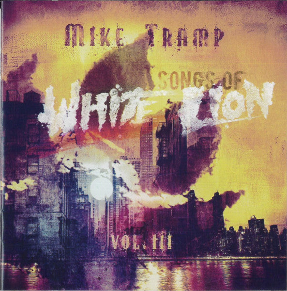 Mike Tramp – Songs of White Lion Vol. III [CD Nuevo] 💿 🇺🇸
