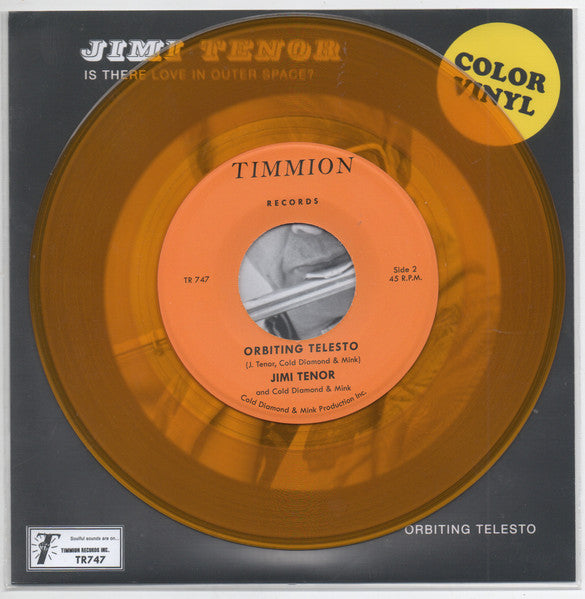 Jimi & Cold Diamond & Mink Tenor – Is There Love in Outer Space? (Transparent Yellow 7INCH) 🇺🇸