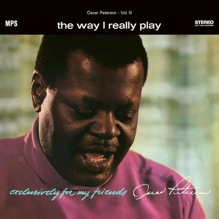 Oscar Trio Peterson – Way I Really Play (Exclusively for My Friends VOL. 3) 🇺🇸