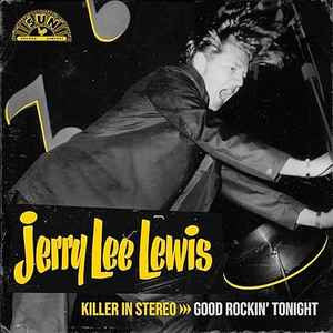 Jerry Lee Lewis – Killer in Stereo: Good Rockin Tonight 🇺🇸