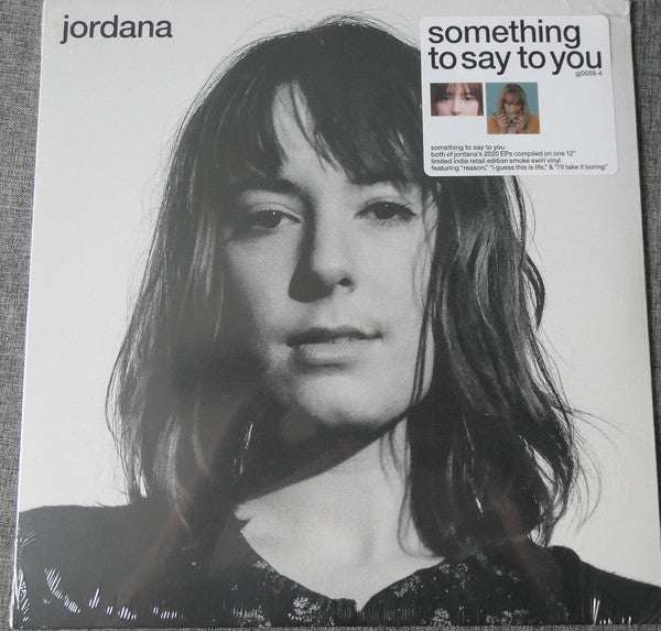 Jordana – Something to Say to You (Smoke Swirl Vinyl) (I) 🇺🇸