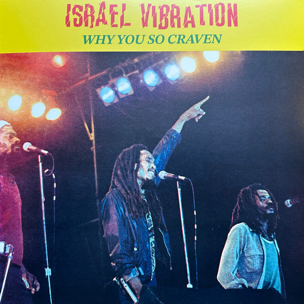 Israel Vibration – Why You so Craven 🇺🇸