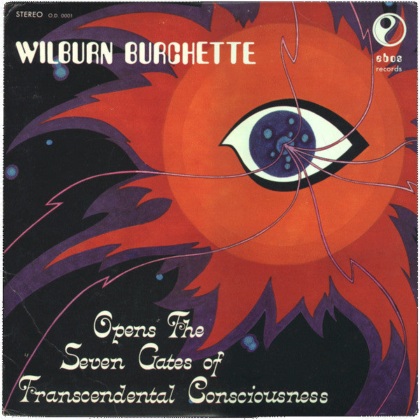 Master Wilburn Burchette – Opens the Seven Gates of Transcendental Consciousness (Opaque Red Vinyl) 🇺🇸