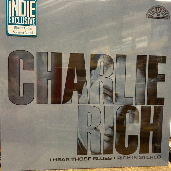 Charlie Rich – I Hear Those Blues: Rich in Stereo (Ultra Clear W/ Sea Blue Splatter Vinyl) (I) 🇺🇸