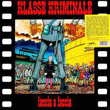 Klasse Kriminale – Faccia a Faccia (Coloured Vinyl) 🇺🇸