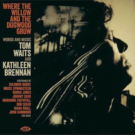 Where the Willow & the Dogwood Grow – Words & Music by Tom Waits & Kathleen Brennan [CD Nuevo] 💿 🇺🇸