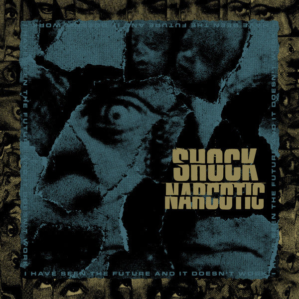 Shock Narcotic – I Have Seen the Future & It Doesn't Work 🇺🇸