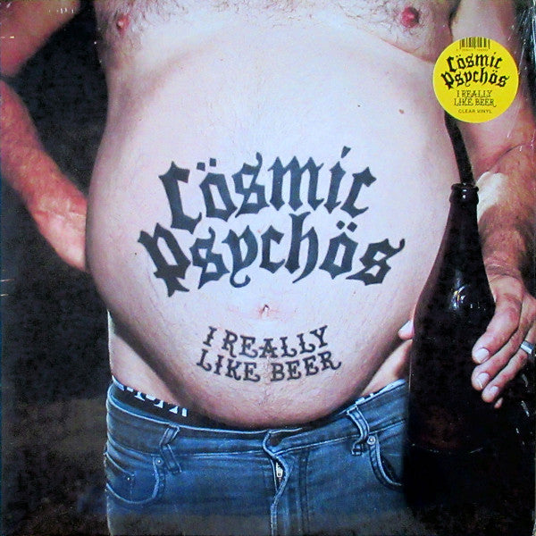 Cosmic Psychos – I Really Like Beer (Clear Vinyl) 🇺🇸