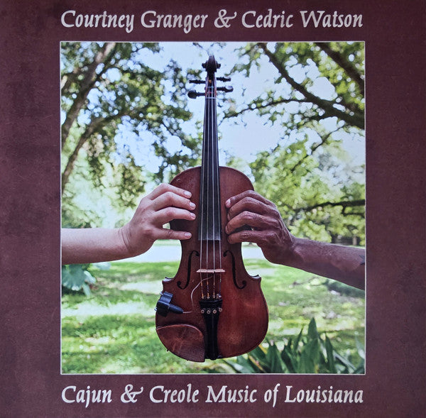 Courtney Granger & Cedric Watson – Cajun & Creole Music of Louisiana (2LP/180G/45RPM) 🇺🇸