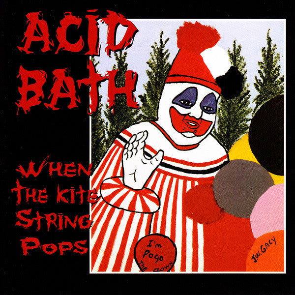 Acid Bath – When the Kite String Pops [CD Nuevo] 💿 🇺🇸