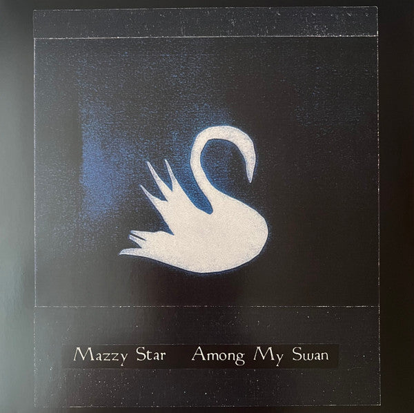 Mazzy Star – Among My Swan 🇺🇸