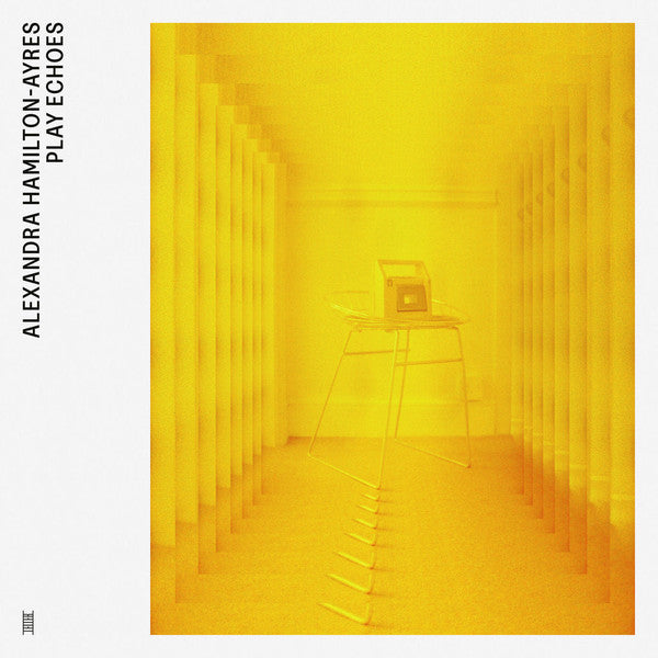 Alexandra Hamilton-ayres – Play Echoes 🇺🇸