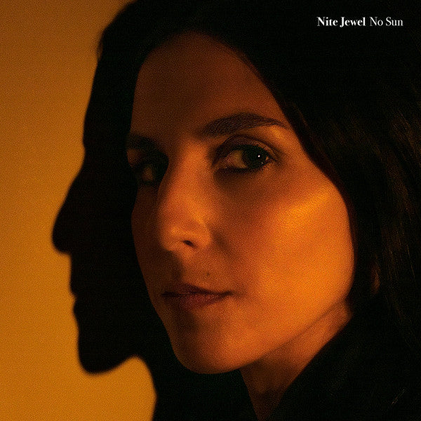 Nite Jewel – No Sun 🇺🇸