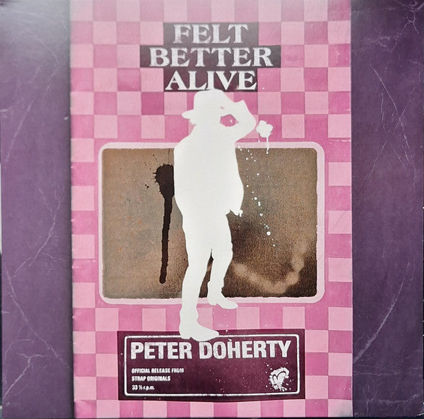 Peter Doherty – Felt Better Alive 🇺🇸