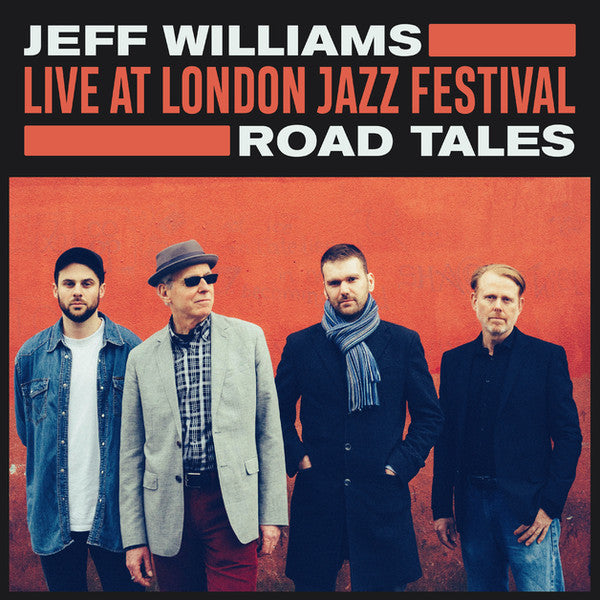 Jeff Williams – Live At London Jazz Festival: Road Tales 🇺🇸