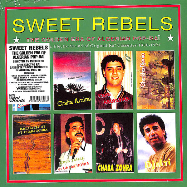 Various Artists – Sweet Rebels: the Golden Era of Algerian Pop-rai - the Ecstatic Electro Sound of Original Rai Casse 🇺🇸