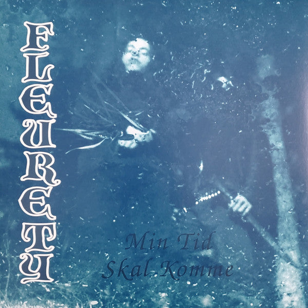 Fleurety – Min Tid Skal Komme (White Vinyl) 🇺🇸