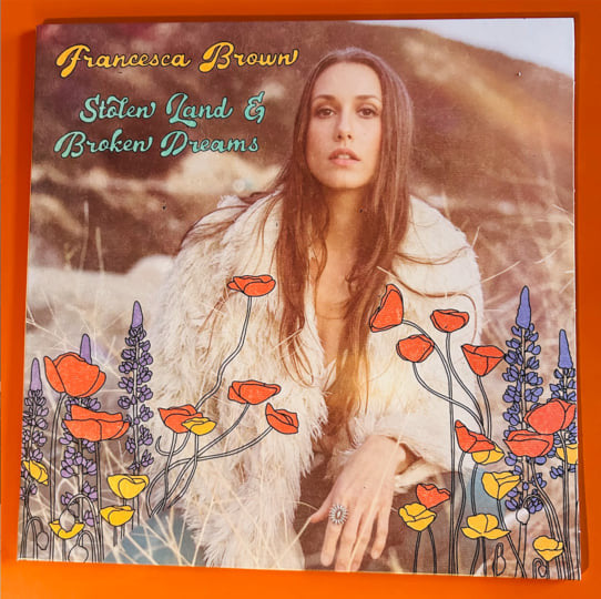 Francesca Brown – Stolen Land & Broken Dreams 🇺🇸