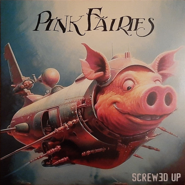 Pink Fairies – Screwed up (Pink Vinyl) 🇺🇸