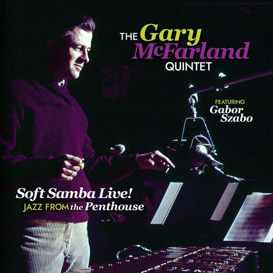 Gary McFarland – Soft Samba Live! Jazz from the Penthouse 🇺🇸