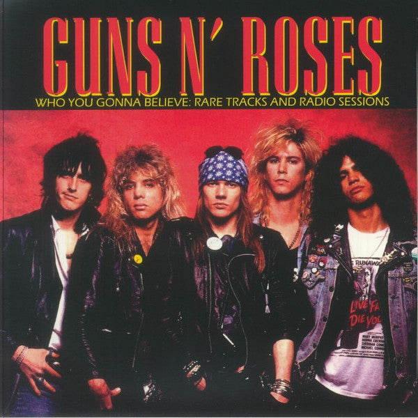 Guns N Roses – Who You Gonna Believe: Rare Tracks &  Radio Sessions 🇺🇸