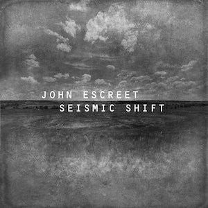 John Escreet – Seismic Shift (Etched D-side/Grey Marble Vinyl/2LP) 🇺🇸