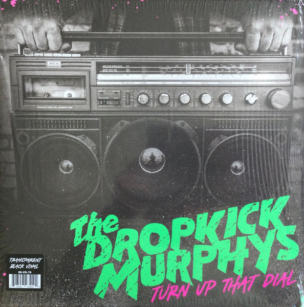 Dropkick Murphys – Turn up that Dial (Transparent Black/Smoke Vinyl) 🇺🇸