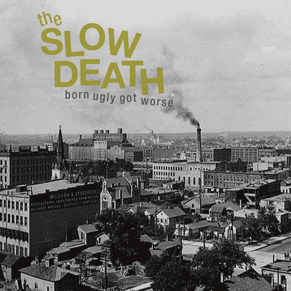 Slow Death – Born Ugly Got Worse 🇺🇸