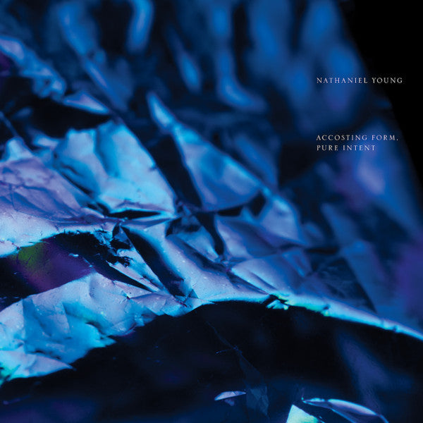 Nathaniel Young – Accosting Form, Pure Intent 🇺🇸