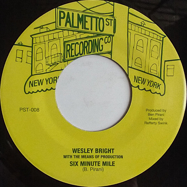 Wesley & the Means of Production Bright – Six Minute Mile 🇺🇸