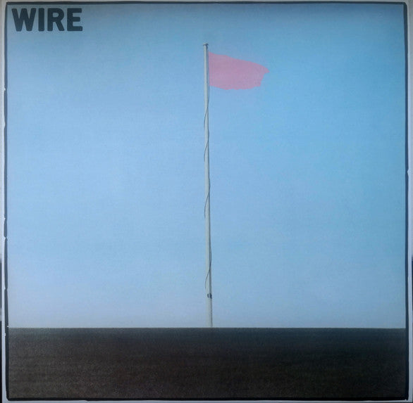 Wire – Pink Flag (Remastered) 🇺🇸