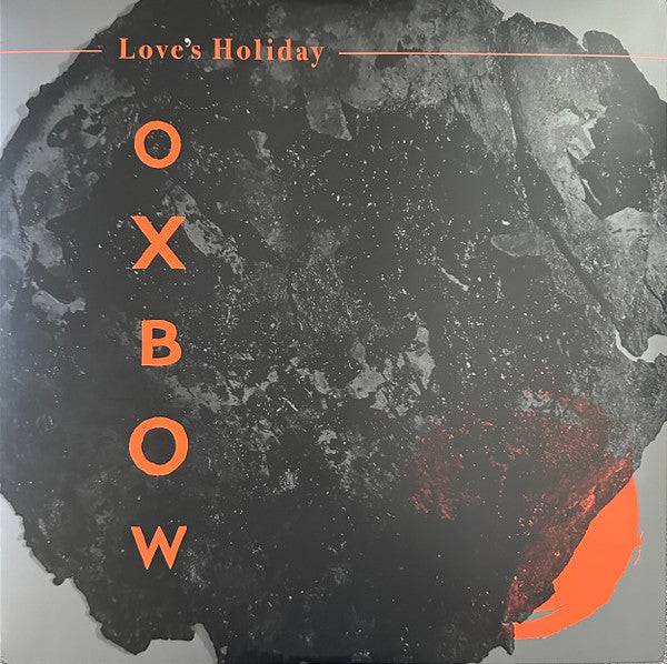 Oxbow – Love's Holiday 🇺🇸