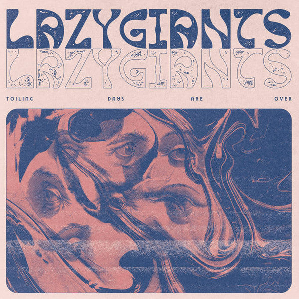 Lazy Giants – Toiling Days Are Over 🇺🇸
