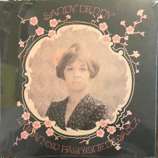 Sandy Denny – Like an Old Fashioned Waltz 🇺🇸