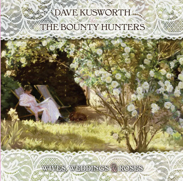 Dave & the Bounty Hunters Kusworth – Wives Weddings & Roses (White Vinyl) 🇺🇸