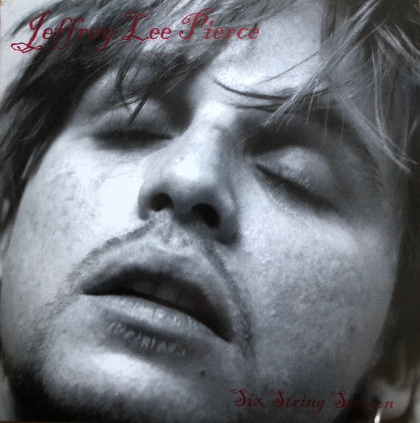 Jeffrey Lee Pierce – Six String Sermon 🇺🇸