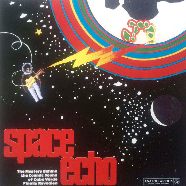 Various Artists – Space Echo: the Mystery Behind the Cosmic Sound of Cabo Verde Finally Revealed (2LP) 🇺🇸
