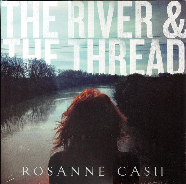 Rosanne Cash – River & the Thread 🇺🇸