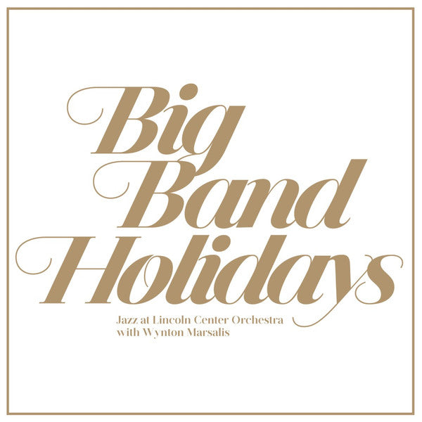 Jazz at Lincoln Center Orchestra W/ Wynton Marsalis – Big Band Holidays (2LP) 🇺🇸