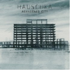 Hauschka – Abandoned City 🇺🇸
