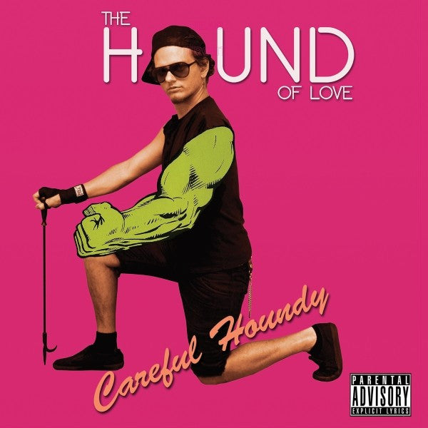 Hound of Love – Careful Houndy 🇺🇸