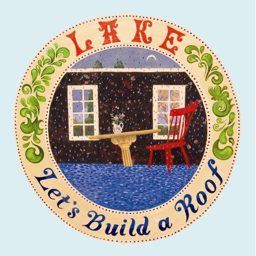 Lake – Let's Build a Roof 🇺🇸