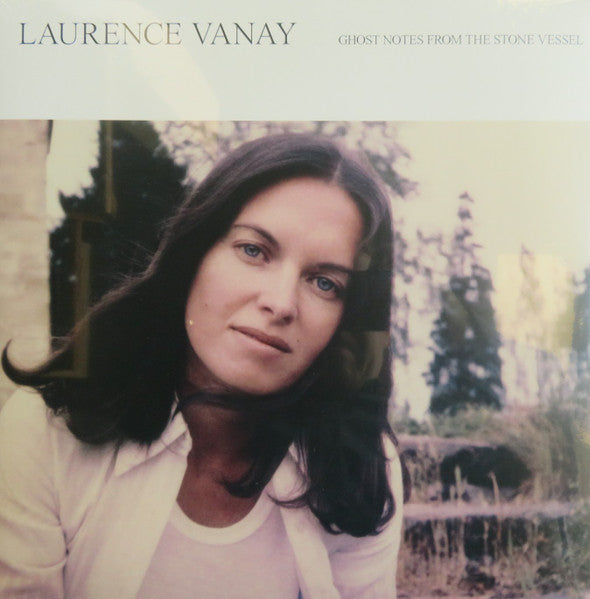 Laurence Vanay – Ghost Notes from the Stone Vessel 🇺🇸