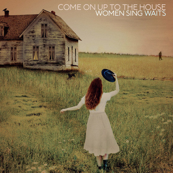 Various Artists – Come on up to the House: Women Sing Waits 🇺🇸