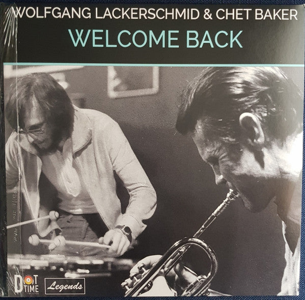 Wolfgang & Chet Baker Lackerschmid – Welcome Back 🇺🇸