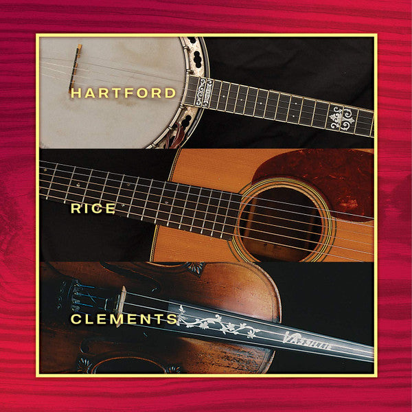 John; Tony Rice; Vassar Clements Hartford – Hartford, Rice & Clements 🇺🇸